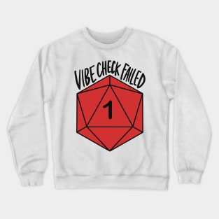 Vibe Check Failed D20 Crewneck Sweatshirt